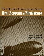 The Golden Age of the Great Passenger Airships: Graf Zeppelin and Hindenburg