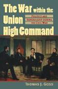 The War within the Union High Command