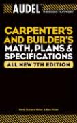 Audel Carpenter's and Builder's Math, Plans, and Specifications