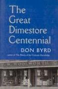 The Great Dimestore Centennial