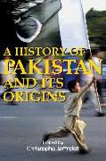 A History of Pakistan and Its Origins