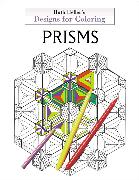 Designs for Coloring: Prisms