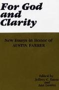 For God and Clarity: New Essays in Honor of Austin Farrer