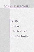 A Key to the Doctrine of the Eucharist