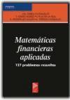 Matemáticas financieras aplicadas : 127 problemas resueltos