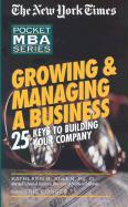 Growing & Managing a Business: 25 Keys to Building Your Company