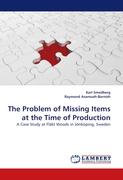 The Problem of Missing Items at the Time of Production