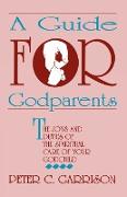 GUIDE FOR GODPARENTS, A