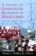 A Guide To Genealogical Research in Maryland 5E
