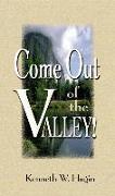 Come Out of the Valley!