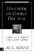 Handbook of Church Discipline