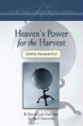 Heaven's Power for the Harvest