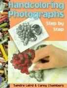 Handcoloring Photographs Step by Step