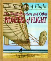 The Wright Brothers and Other Pioneers of Flight