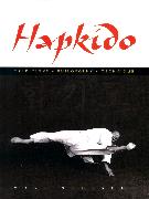 Hapkido: Traditions, Philosophy, Technique