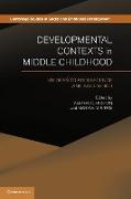 Developmental Contexts in Middle Childhood