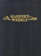 Harper's Weekly Nov 9,1861-May 3,1862