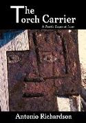 The Torch Carrier (a Poetic Saga of Love)