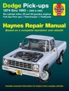 Dodge Ramcharger & Trailduster Full-Size Pick-Ups 1974 Thru 1993 Haynes Repair Manual: 1974 Thru 1993