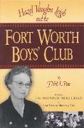 Hazel Vaughn Leigh and the Fort Worth Boys' Club