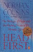 Head First: The Biology of Hope and the Healing Power of the Human Spirit