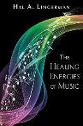 The Healing Energies of Music
