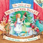 The Story of the Nutcracker Ballet