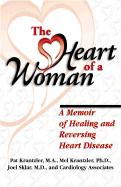 The Heart of a Woman: Preventing and Healing Heart Disease