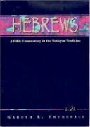 Hebrews: A Commentary for Bible Students