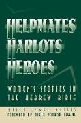 Helpmates, Harlots, and Heroes