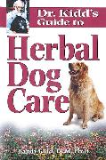 Dr. Kidd's Guide to Herbal Dog Care
