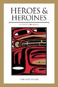 Heroes and Heroines: Tlingit-Haida Legend