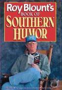 Roy Blount's Book of Southern Humor