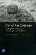 Out of the Ordinary: Finding Hidden Threats by Analyzing Unusual Behavior