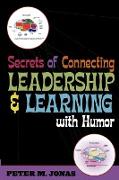 Secrets of Connecting Leadership and Learning with Humor