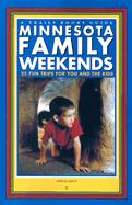 Minnesota Family Weekends: 25 Fund Trips for You and the Kids