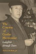 The Cinema of Gosho Heinosuke