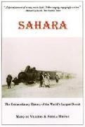 Sahara: The Extraordinary History of the World's Largest Desert