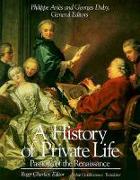 A History of Private Life.Passions of the Renaissance
