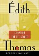 Édith Thomas: A Passion for Resistance