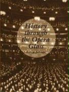 History Through the Opera Glass