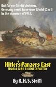 Hitler's Panzers East: World War II Reinterpreted