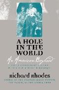 A Hole in the World: An American Boyhood?tenth Anniversary Edition
