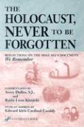 The Holocaust, Never to Be Forgotten: Reflections on the Holy See's Document "We Remember"