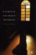 Clerical Celibacy: The Heritage