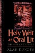 Holy Writ as Oral Lit: The Bible as Folklore