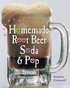 Homemade Root Beer, Soda & Pop