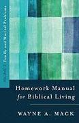 A Homework Manual for Biblical Counseling: Family and Marital Problems