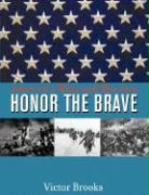 Honor the Brave: America's Wars and Warriors