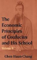 The Economics Principles of Confucius and His School (Volume Two)
